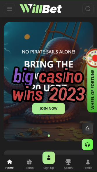 big casino wins 2023-asdasdzhjkds.com
